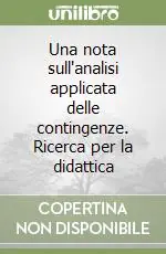 Solo Oggi Una nota sull‘analisi applicata delle contingenze. Ricerca per la didattica