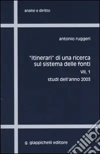 Nuovo Arrivo Itinerari di una ricerca sul sistema delle fonti. Vol. 7/1 Studi dell‘anno 2003
