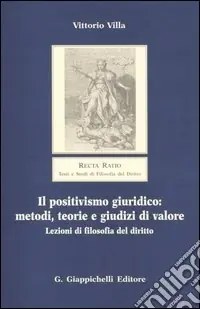 Il positivismo giuridico metodi, teorie e giudizi di valore. Lezioni di filosofia del diritto Promozione