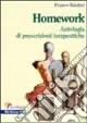 Offerta Speciale Homework un‘antologia di prescrizioni terapeutiche