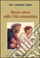 Ultima Occasione Breve corso di vita consacrata. Appunti di teologia e spiritualità