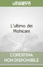 L‘ultimo dei Mohicani Saldi