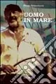 Uomo in mare Bestseller