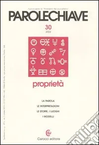 Parolechiave. Vol. 30 Proprietà Quantità Limitata