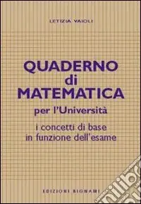 Soddisfatti O Rimborsati Quaderno di matematica per l‘università. I concetti di base in funzione dell‘esame