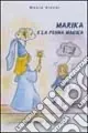 Marika e la penna magica Prezzo Basso