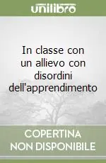 Compra Adesso In classe con un allievo con disordini dell‘apprendimento