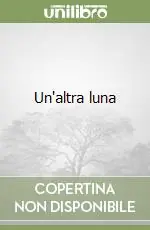 Un‘altra luna Miglior Prezzo
