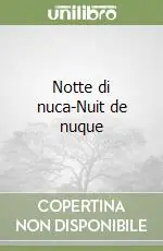 Notte di nuca-Nuit de nuque Occasione