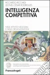 Offerta Lampo Intelligenza competitiva. Nelle attività negoziali e nelle organizzazioni