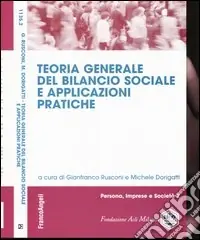 Offerta Del Giorno Teoria generale del bilancio sociale e applicazioni pratiche
