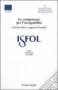 Le competenze per l‘occupabilità. Concetti chiave e approcci di analisi Novità