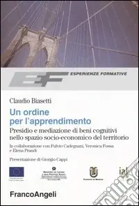 Un ordine per l‘apprendimento. Presidio e mediazione di beni cognitivi nello spazio socio-economico del territorio Offerta Speciale