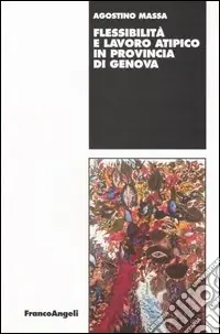 Flessibilità e lavoro atipico in provincia di Genova Acquista Ora