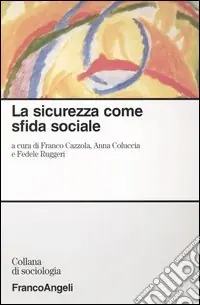 La sicurezza come sfida sociale Spedito Oggi