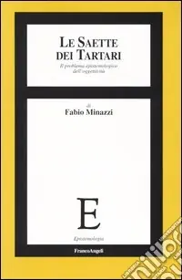 Le saette dei tartari. Il problema epistemologico dell‘oggettività Occasione