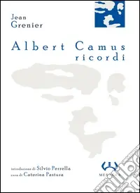 Spedito Oggi Albert Camus, ricordi