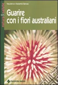 Guarire con i fiori australiani Reso Gratuito