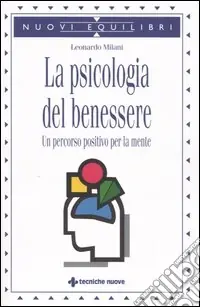 Compra Oggi Stesso La psicologia del benessere. Un percorso positivo per la mente
