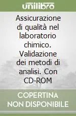 Assicurazione di qualità nel laboratorio chimico. Validazione dei metodi di analisi. Con CD-ROM Compra Adesso