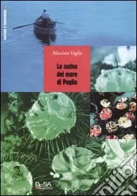Offerta Limitata La cucina del mare di Puglia
