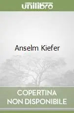 Anselm Kiefer Ultime Pezzi