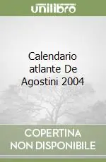 Calendario atlante De Agostini 2004 Promozione