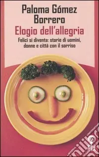 Solo Oggi Elogio dell‘allegria