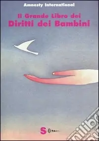 Non Perdere Il grande libro dei diritti dei bambini