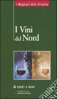Nuova Collezione I vini del nord