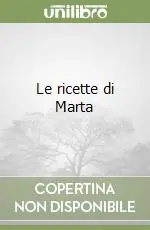 Le ricette di Marta Scelto Dai Clienti