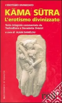 Kama sutra. L‘erotismo divinizzato Compra Online