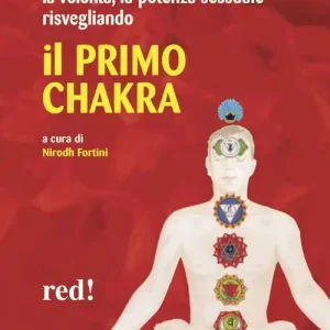 Il primo chakra. Audiolibro. CD Audio Prezzo Di Fabbrica