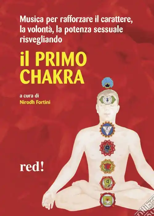 Il primo chakra. Audiolibro. CD Audio Prezzo Di Fabbrica