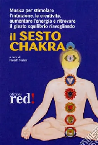 Offerta Il sesto chakra. Audiolibro. CD Audio