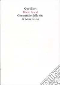 Compendio della vita di Gesù Cristo Miglior Prezzo