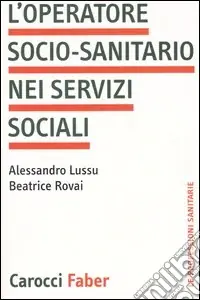 Compra Oggi Stesso L‘operatore socio-sanitario nei servizi sociali