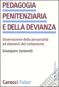 Promo Stagionale Pedagogia penitenziaria e della devianza. Osservazione della personalità ed elementi del trattamento