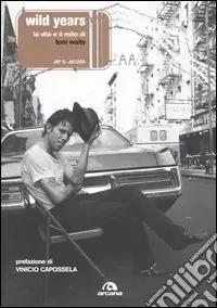 Promozione Esclusiva Wild years. La musica e il mito di Tom Waits