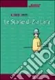 Offerta Speciale Le storie di zia Lara