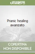Prezzo Ridotto Pranic healing avanzato