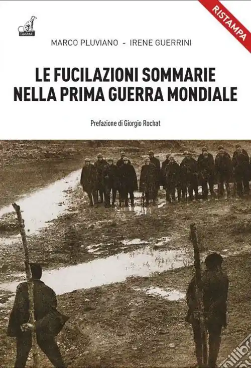 Nuovo Arrivo Le fucilazioni sommarie nella prima guerra mondiale