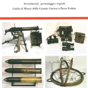 Prezzo Scontato Da sotto la Marmolada. Avvenimenti, personaggi e reperti. Guida al Museo di Passo Fedaia. Vol. 1