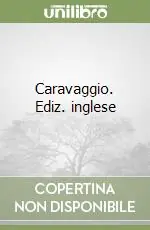 Caravaggio. Ediz. inglese Nuovo Arrivo