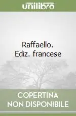 Raffaello. Ediz. francese Sconto