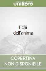 Echi dell‘anima Offerta Del Giorno
