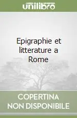 Promozione Epigraphie et litterature a Rome
