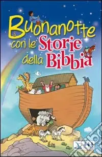 Nuova Collezione Buonanotte con le storie della Bibbia