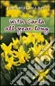 With Carla all year long Nuovo Arrivo