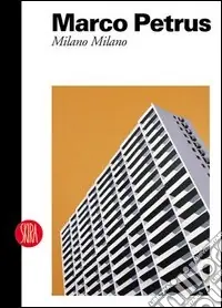 Offerta Marco Petrus. Milano Milano. Ediz. italiana e inglese